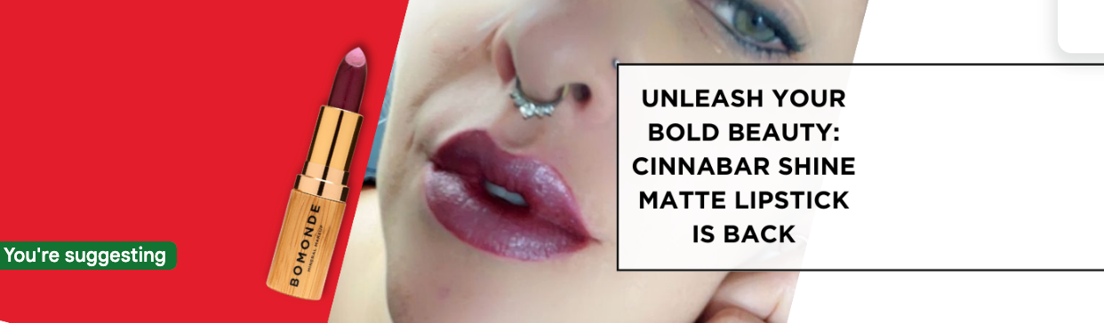 Unleash Your Bold Beauty: Cinnabar Shine Matte Lipstick is BACK
