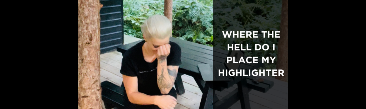 Where the Hell Do I Place My Highlighter?