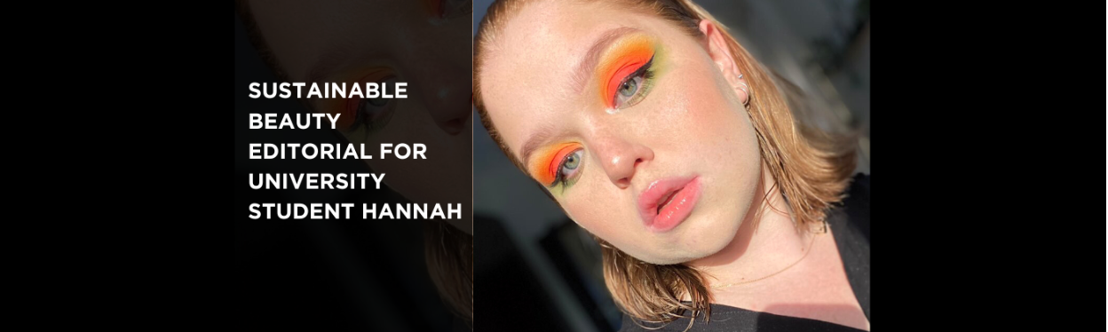 Sustainable Beauty Editorial for University Student Hannah