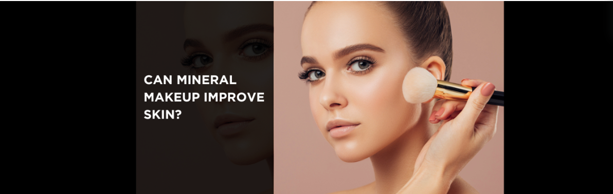 Can Mineral Makeup Improve Skin?