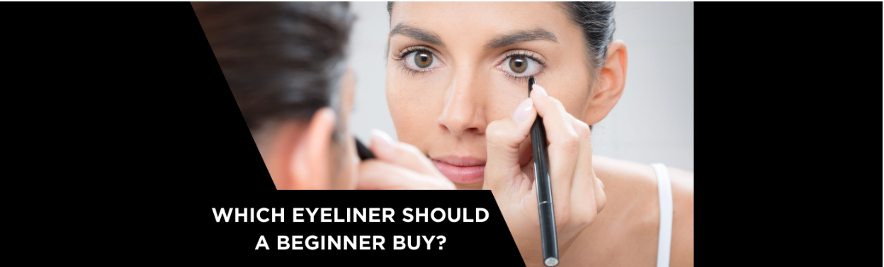 Which Eyeliner Should a Beginner Buy?